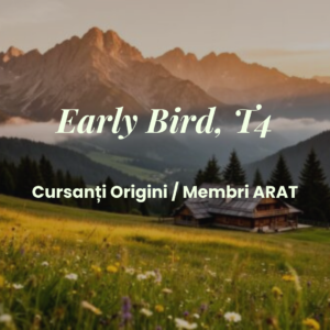 Early Bird,Cursanti Origini si Membri ARAT T4