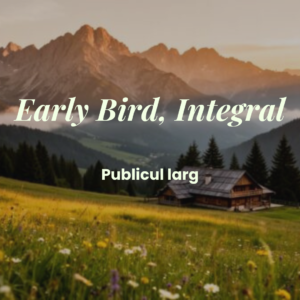 Early bird, integral publicul larg